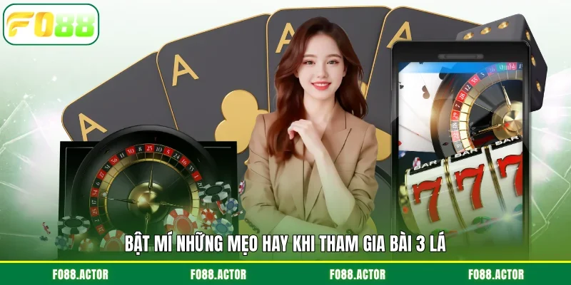 Bật mí những mẹo hay khi tham gia bài 3 lá