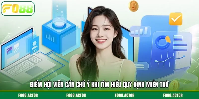 Điểm hội viên cần chú ý khi tìm hiểu quy định miễn trừ
