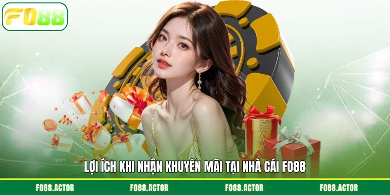Lợi ích khi nhận khuyến mãi tại nhà cái FO88