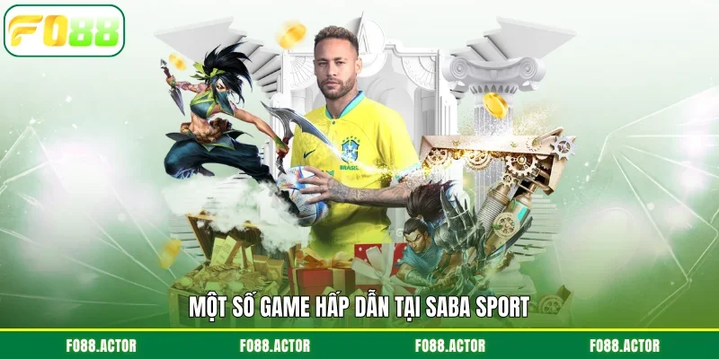 Một số game hấp dẫn tại Saba Sport
