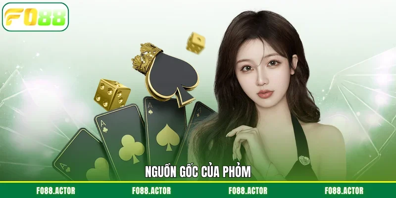Nguồn gốc của Phỏm