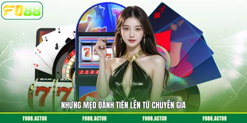 Những mẹo đánh tiến lên từ chuyên gia