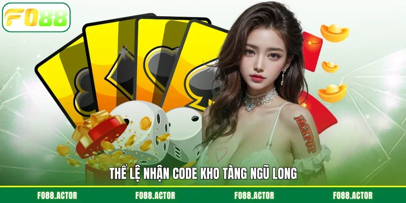 Thể lệ nhận code Kho tàng ngũ long