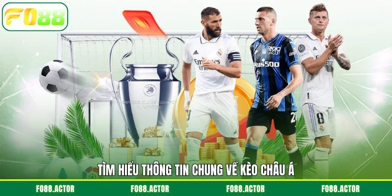 Tìm hiểu thông tin chung về kèo châu Á