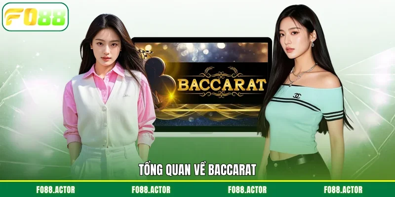 Tổng quan về Baccarat