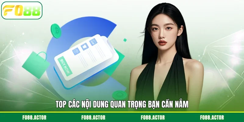 Top các nội dung quan trọng bạn cần nắm